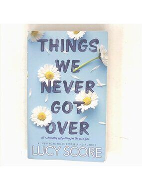 Things We Never Got Over by Lucy Score (2022, Trade Paperback)